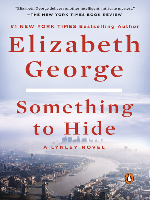 Title details for Something to Hide by Elizabeth George - Available